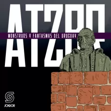 ATZBR - MONSTRUOS Y FANTASMAS DEL URUGUAY - EP