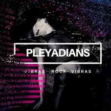 Pleyadians - VIBRAS - SINGLE