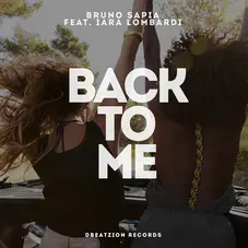 Bruno Sapia - BACK TO ME (FT. IARA LOMBARDI) - SINGLE