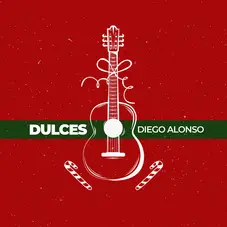 Diego Alonso - DULCES - SINGLE