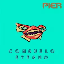 Pier - CONSUELO ETERNO - SINGLE