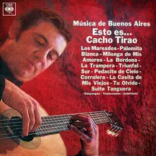 Cacho Tirao - MSICA DE BUENOS AIRES, ESTE ES...CACHO TIRAO