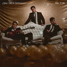 THE FAM - QU TAL SI BAILAMOS? - SINGLE