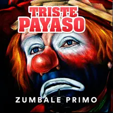 Zúmbale Primo - TRSITE PAYASO - SINGLE