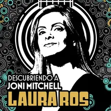 Laura Ros - WOODSTOCK (DESCUBRIENDO A JONI MITCHELL) - SINGLE