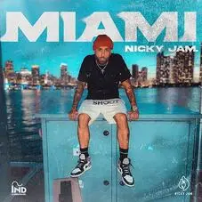 Nicky Jam - MIAMI - SINGLE