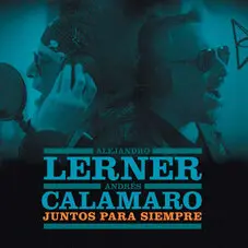 Andrés Calamaro - JUNTOS PARA SIEMPRE - SINGLE