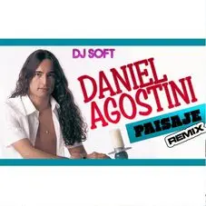 Daniel Agostini - PAISAJE (REMIX) - SINGLE