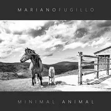 Mariano Fugillo - MINIMAL ANIMAL