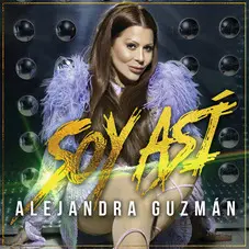 Alejandra Guzmán - SOY ASÍ - SINGLE