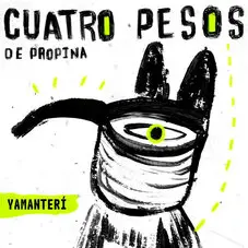 Cuatro Pesos de Propina - YAMANTER - SINGLE