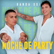 Banda XXI - NOCHE DE PARTY - SINGLE