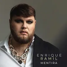 Enrique Ramil - MENTIRA - SINGLE