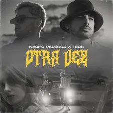 Nacho Radesca - OTRA VEZ (NACHO RADESCA / FECS) - SINGLE