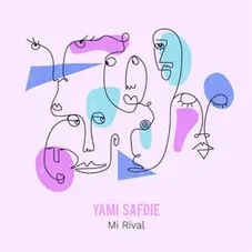 Yami Safdie - MI RIVAL - SiNGLE
