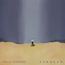 Orozco Barrientos - REGRESO