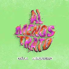 Arquero - AL MENOS TRATO - SINGLE