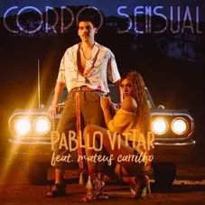 Pabllo Vittar - CORPO SENSUAL (Ft. MATEUS CARRILHO) - SINGLE