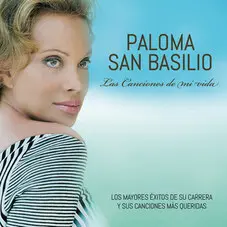 Paloma San Basilio - LAS CANCIONES DE MI VIDA