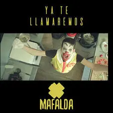Mafalda - YA TE LLAMAREMOS - SINGLE