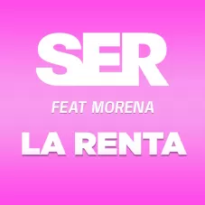 SER - LA RENTA - SINGLE