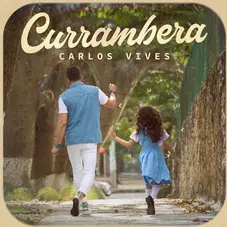 Carlos Vives - CURRAMBERA - SINGLE
