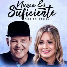 Karina - NUNA ES SUFICIENTE (FT EL PEPO) - SINGLE