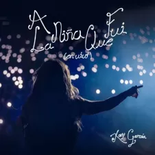 Kany Garc�a - LA NI�A QUE FUI - SINGLE