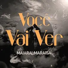 Maiara & Maraisa - VOCE VAI VER - SINGLE