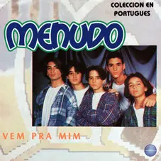 Menudo - VEM PRA MIM