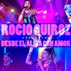 Rocío Quiroz - DESDE EL ALMA CON AMOR (Streaming en vivo)
