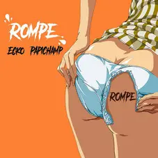 Papichamp - ROMPE - SINGLE