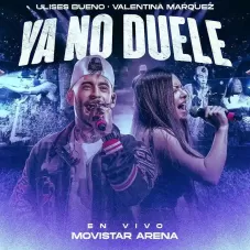 Ulises Bueno - YA NO DUELE (EN VIVO) - SINGLE