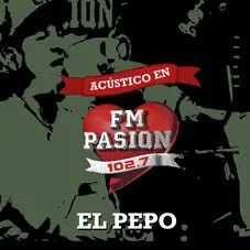 El Pepo - EN VIVO EN PASIÓN (102.7) - EP