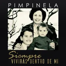 Pimpinela - SIEMPRE VIVIRS DENTRO DE MI - SINGLE