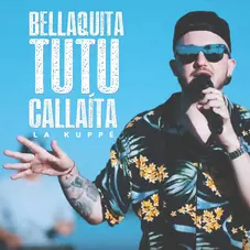 La Kupp - BELLAQUITA / TUTU / CALLAITA - SINGLE