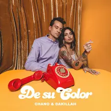 Chano! - DE SU COLOR (FT. DAKILLAH) - SINGLE 