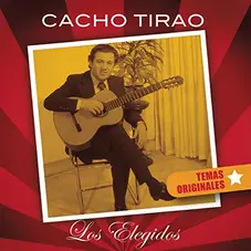 Cacho Tirao - LOS ELEGIDOS