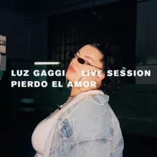 Luz Gaggi - PIERDO EL AMOR (LIVE SESSION)