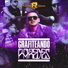 Fuerza Regida - GRAFITEANDO PAREDES - SINGLE