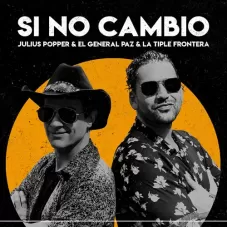 Julius Popper - SI NO CAMBIO - SINGLE