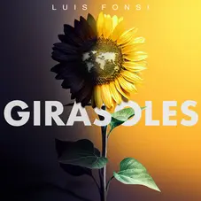 Luis Fonsi - LOS GIRASOLES - SINGLE