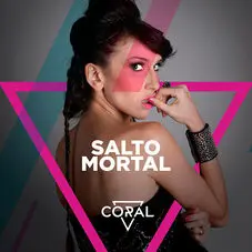 Coral - SALTO MORTAL - SINGLE