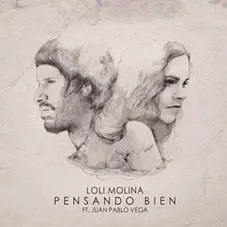 Loli Molina - PENSANDO BIEN - SINGLE