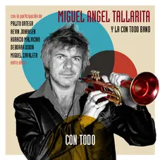 Miguel ngel Tallarita - CON TODO 