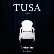 Sistars - TUSA (COVER) - SINGLE