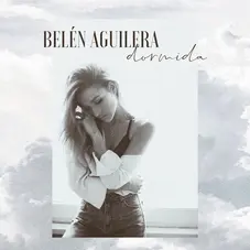 Beln Aguilera - DORMIDA - EP