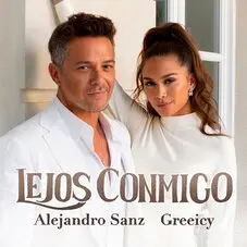 Alejandro Sanz - LEJOS CONMIGO (FT. GREEICY) - SINGLE