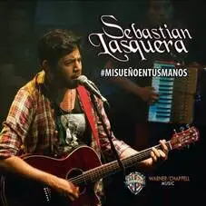 Sebastin Lasquera - MI SUEO EN TUS MANOS (EN VIVO)