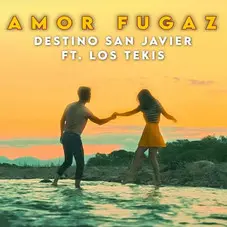 Los Tekis -  AMOR FUGAZ  (FT. DESTINO SAN JAVIER) - SINGLE